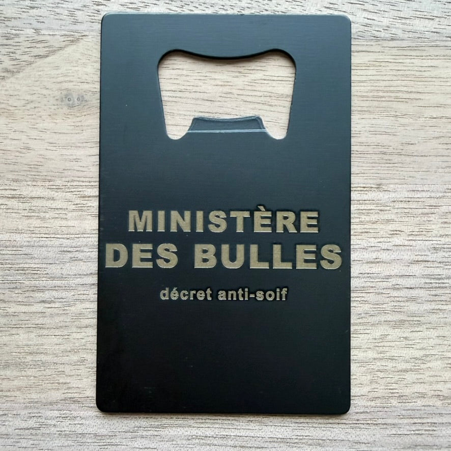Décapsuleur Ministère des bulles